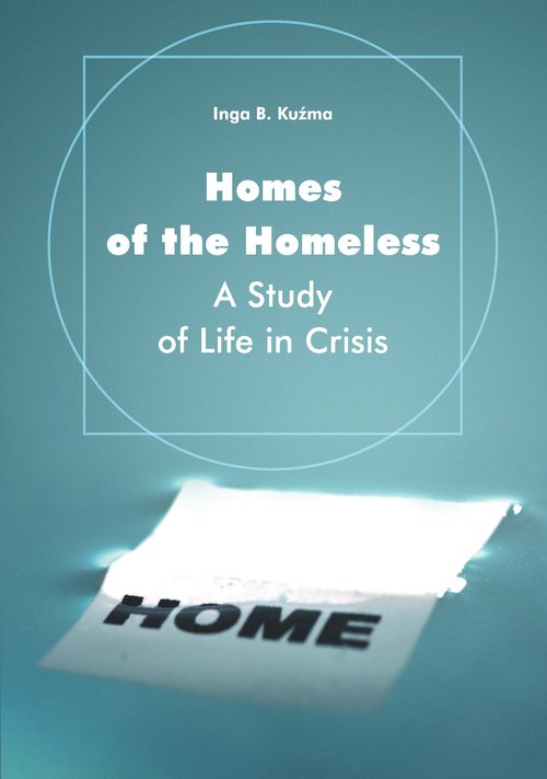 Image of Homes of the Homeless A Study of Life in Crisis