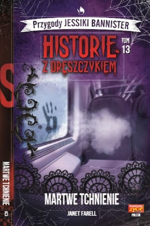 Image of Historie z dreszczykiem Przygody Jessiki Bannister Tom 13 Martwe tchnienie