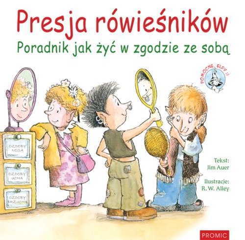 Image of Presja rówieśników Poradnik, jak żyć w zgodzie ze sobą