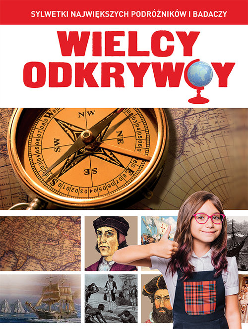 Image of Wielcy odkrywcy Sylwetki największych podróżników i badaczy