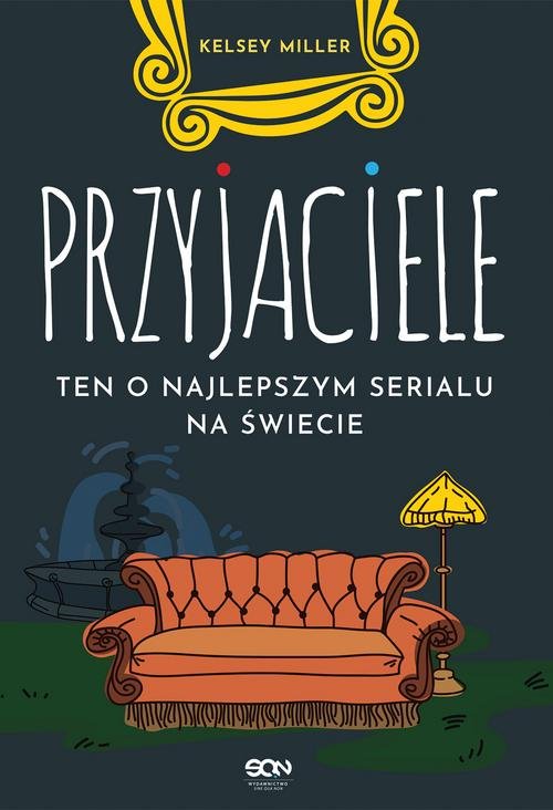 Image of Przyjaciele. Ten o najlepszym serialu na świecie