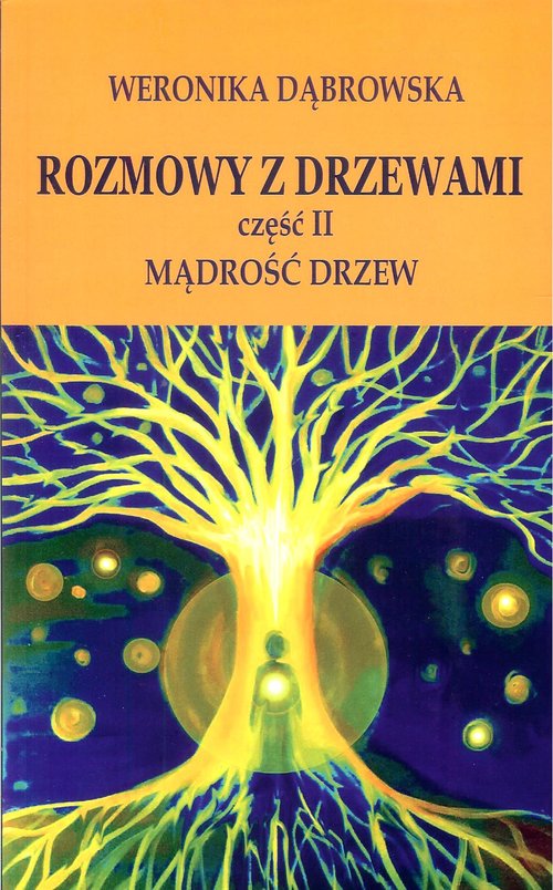 Image of Rozmowy z drzewami Część 2 Mądrość drzew