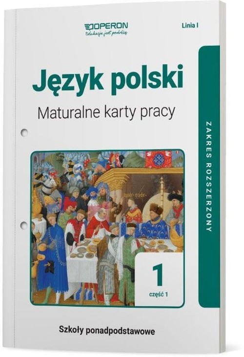 Image of Język polski 1 Maturalne karty pracy Część 1 Linia I Zakres rozszerzony Szkoła ponadpodstawowa