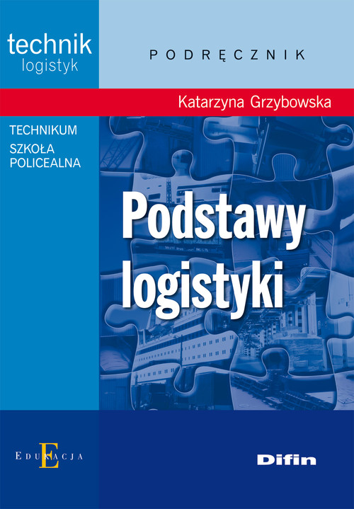 Image of Podstawy logistyki podręcznik Technikum, Szkoła Policealna