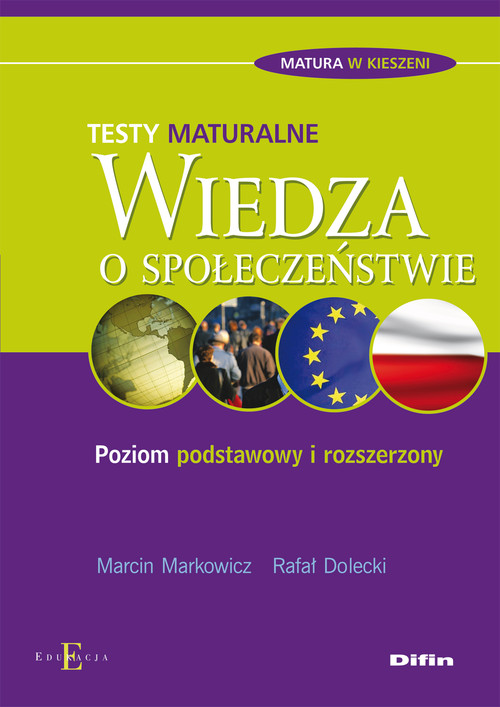 Image of Wiedza o społeczeństwie Testy maturalne Poziom podstawowy i rozszerzony