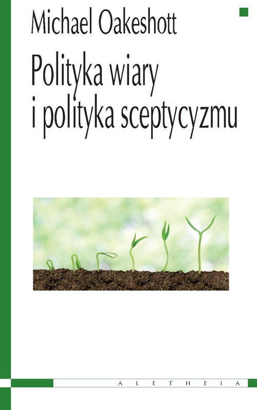 Image of Polityka wiary i polityka sceptycyzmu