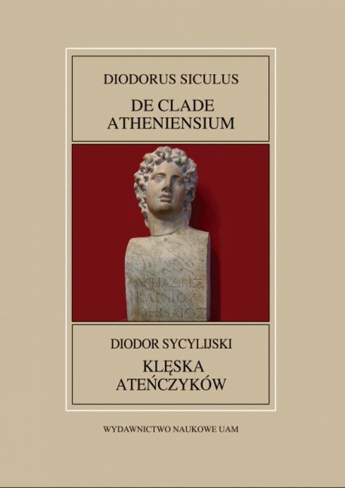 Image of Fontes Historiae Antiquae XLIII: Diodor Sycylijski, Klęska Ateńczyków