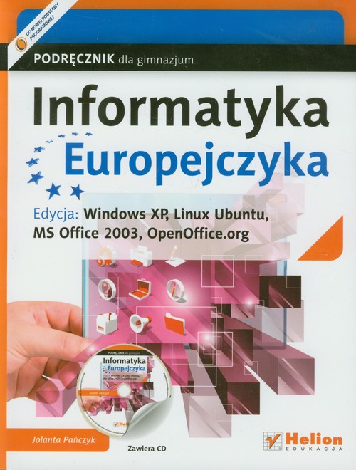 Image of Informatyka Europejczyka Podręcznik z płytą CD Edycja: Windows XP, Linux Ubuntu, MS Office 2003, OpenOffice.org Gimnazjum