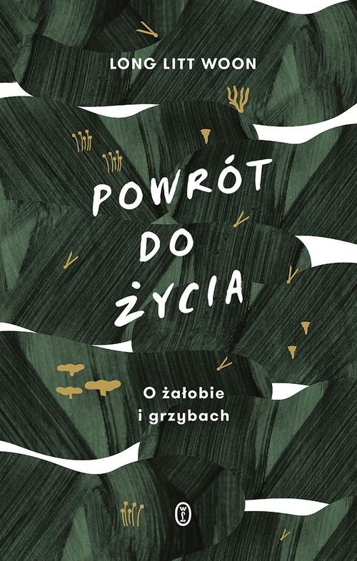 Image of Powrót do życia O żałobie i grzybach