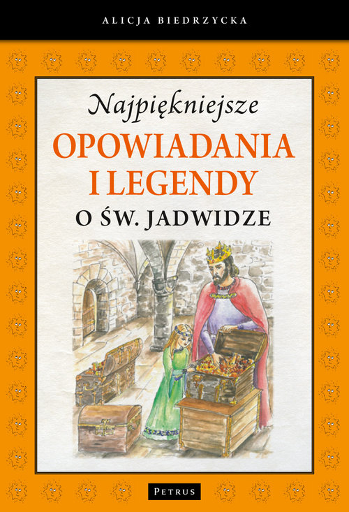 Image of Najpiękniejsze opowiadania i legendy o św. Jadwidze