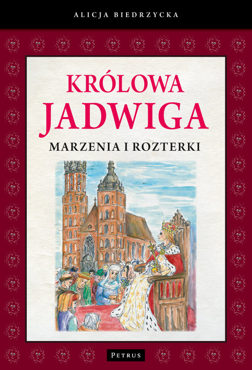 Image of Królowa Jadwiga Marzenia i rozterki