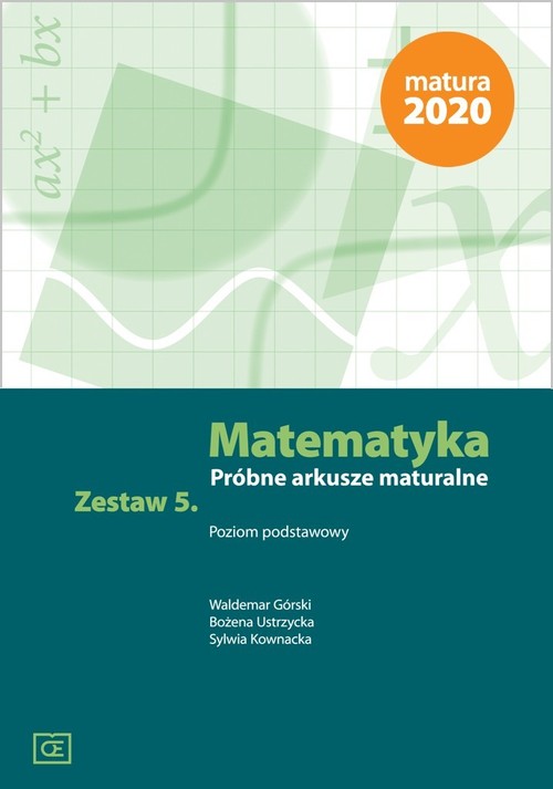 Image of Matematyka Próbne arkusze maturalne. Zestaw 5 Poziom podstawowy