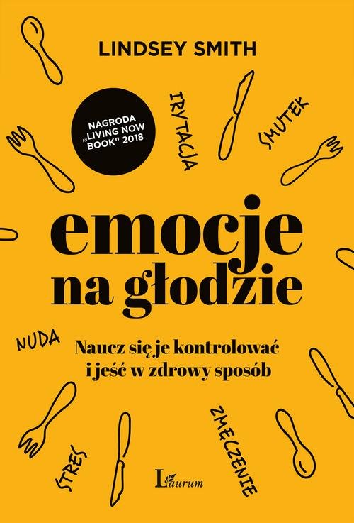 Image of Emocje na głodzie Naucz się je kontrolować i jeść w zdrowy sposób