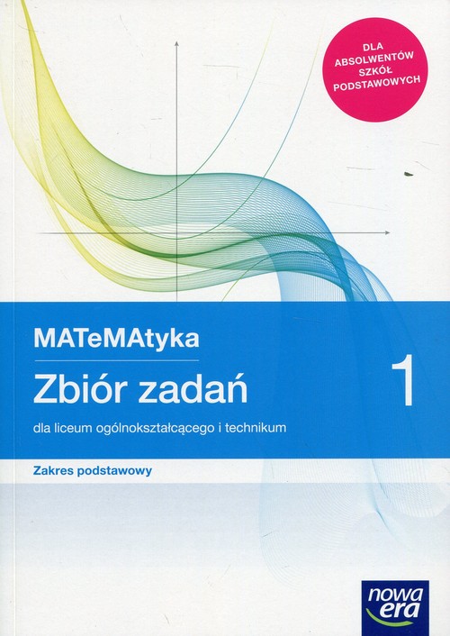 Image of MATeMAtyka 1 Zbiór zadań Zakres podstawowy Liceum i technikum. Szkoła ponadpodstawowa