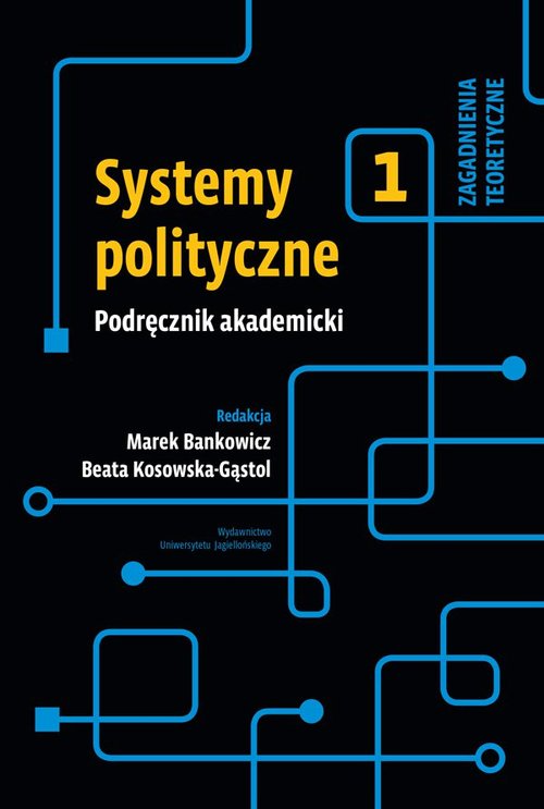 Image of Systemy polityczne Podręcznik akademicki Tom 1 Zagadnienia teoretyczne
