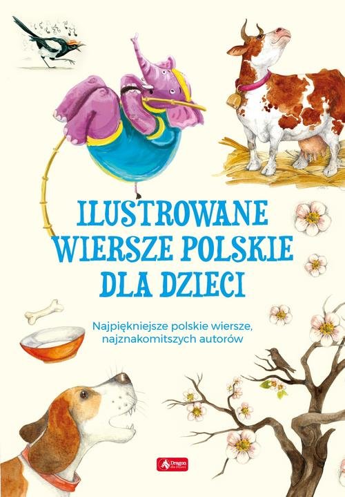Image of Ilustrowane wiersze polskie dla dzieci Najpiękniejsze wiersze najznakomitszych polskich autorów