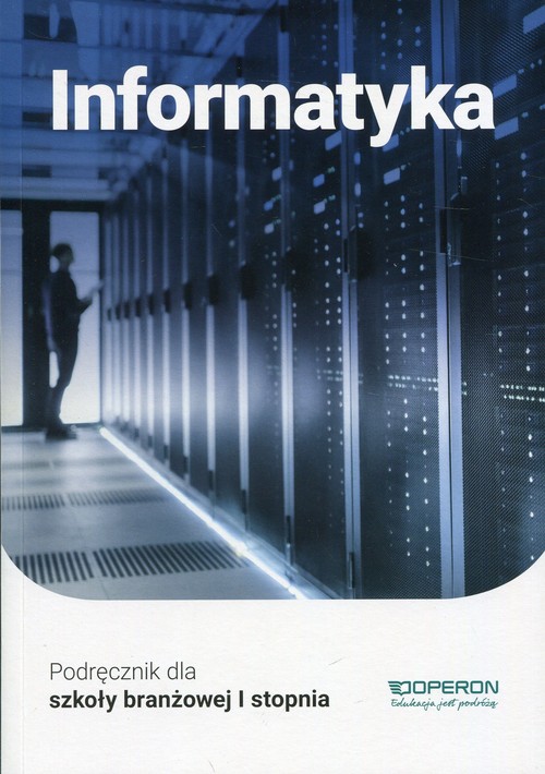 Image of Informatyka Podręcznik Szkoła branżowa I stopnia