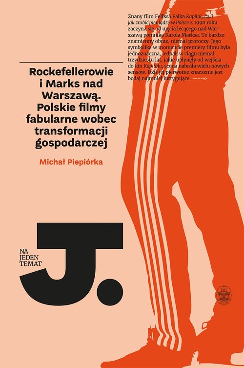 Image of Rockefellerowie i Marks nad Warszawą Polskie filmy fabularne wobec transformacji gospodarczej