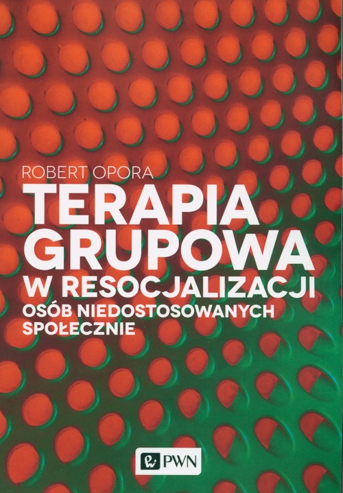 Image of Terapia grupowa w resocjalizacji osób niedostowanych społecznie