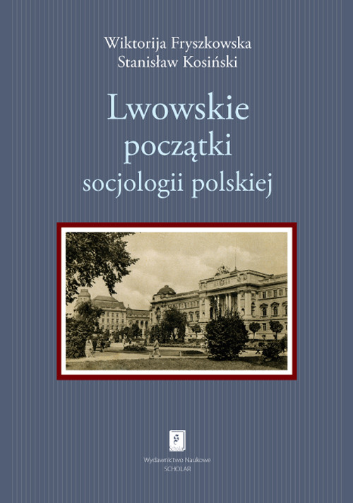 Image of Lwowskie początki socjologii polskiej