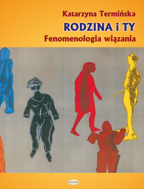 Image of Rodzina i Ty Fenomenologia wiązania