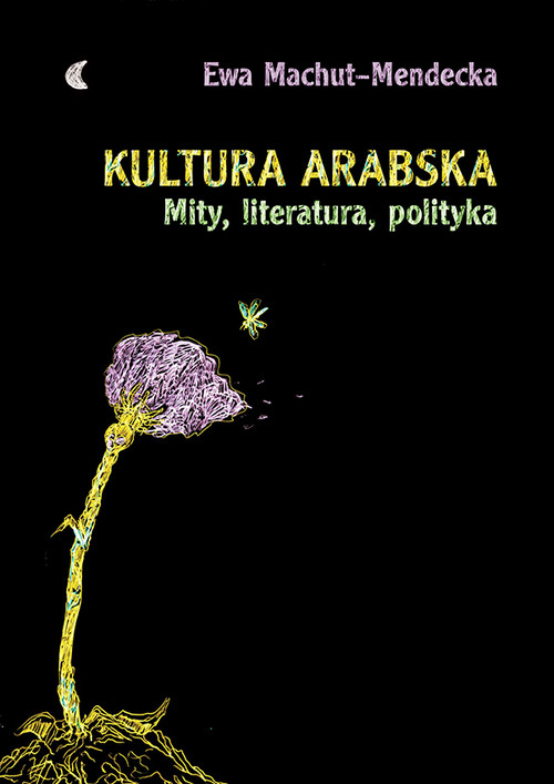Image of Kultura arabska Mity, literatura, polityka