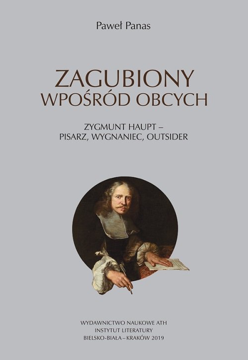 Image of Zagubiony wpośród obcych Zygmunt Haupt - pisarz, wygnaniec, outsider