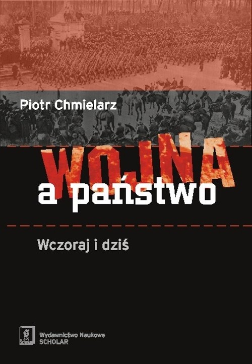 Image of Wojna a państwo Wczoraj i dziś
