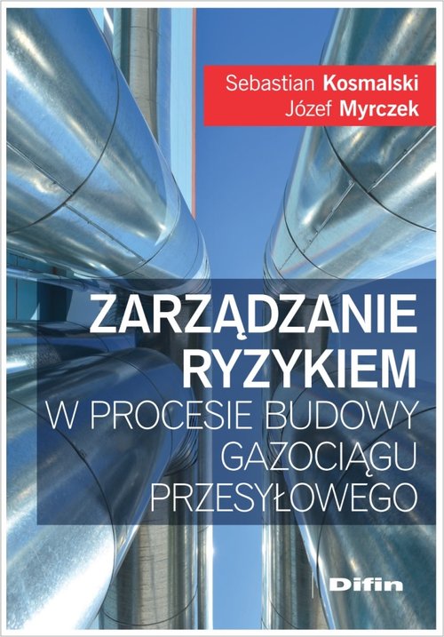 Image of Zarządzanie ryzykiem w procesie budowy gazociągu przesyłowego