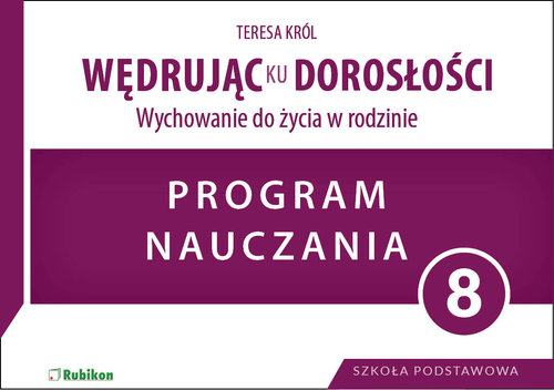 Image of Wędrując ku dorosłości Wychowanie do życia w rodzinie 8 Program nauczania