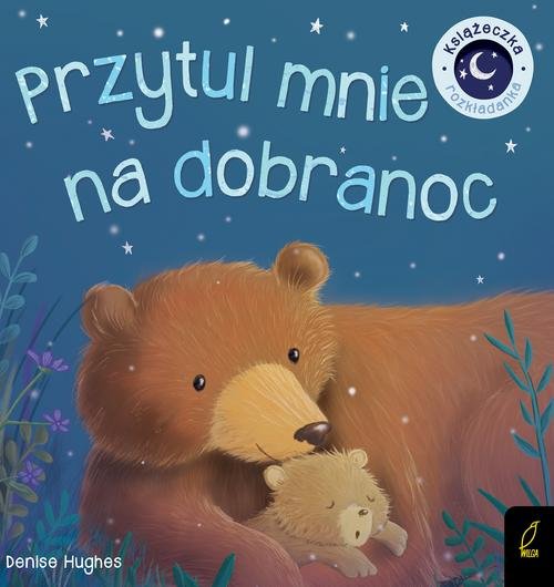 Image of Przytul mnie na dobranoc Książeczka rozkładanka