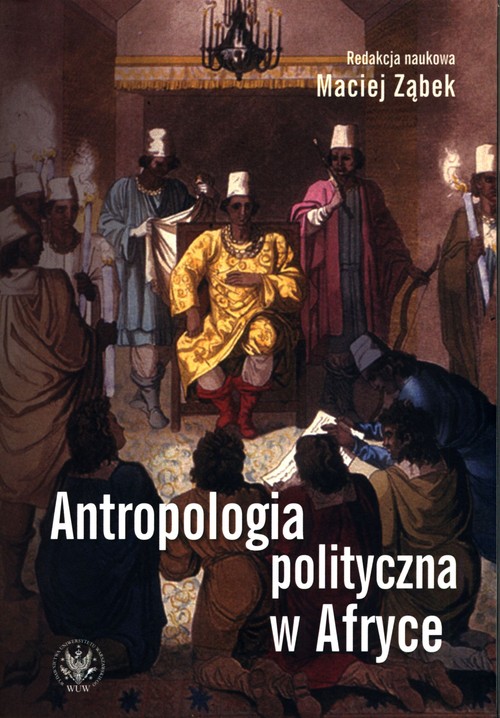 Image of Antropologia polityczna w Afryce