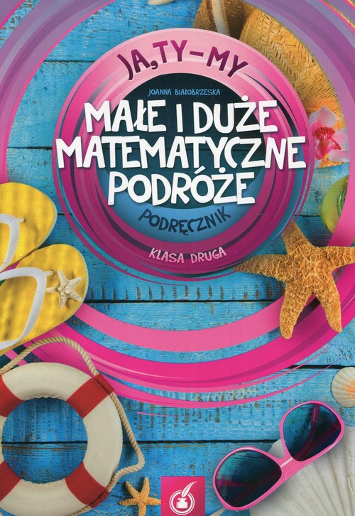 Image of Ja Ty My 2 Małe i duże matematyczne podróże Podręcznik