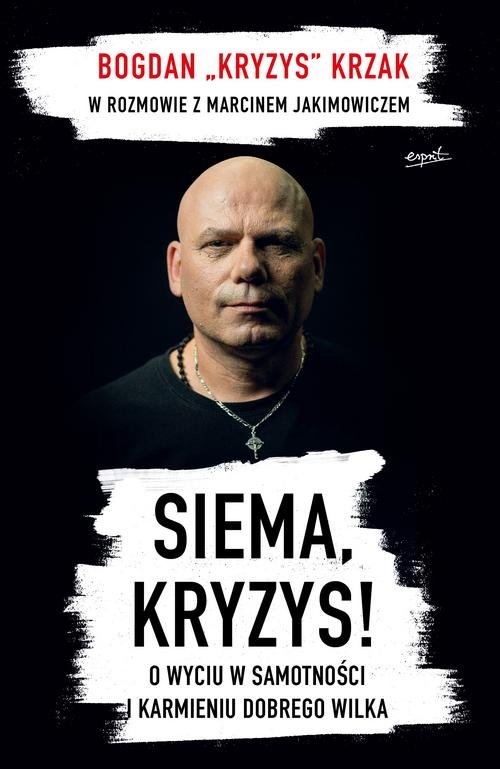Image of Siema Kryzys O wyciu w samotności i karmieniu dobrego wilka