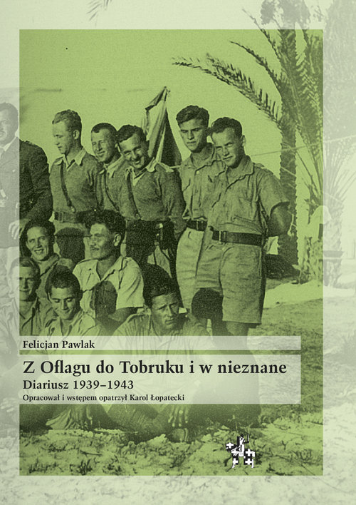 Image of Z Oflagu do Tobruku i w nieznane Diariusz 1939-1943