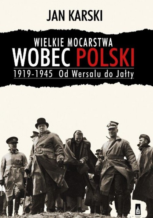 Image of Wielkie mocarstwa wobec Polski 1919-1945