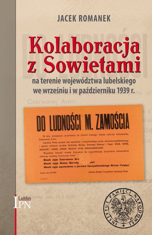 Image of Kolaboracja z Sowietami na terenie województwa lubelskiego we wrześniu i październiku 1939 r.