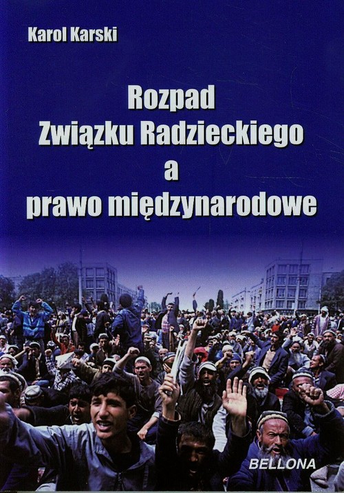 Image of Rozpad Związku Radzieckiego a prawo międzynarodowe