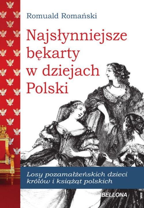 Image of Najsłynniejsze bękarty w dziejach Polski