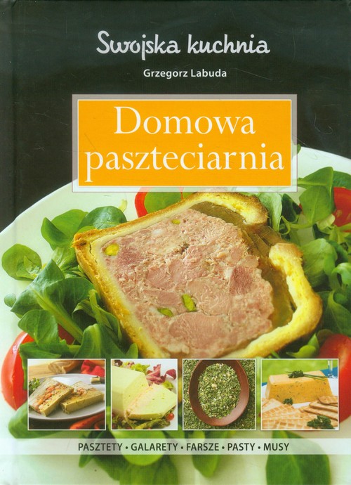 Image of Domowa paszteciarnia