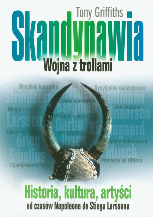 Image of Skandynawia Wojna z trollami Historia, kultura, artyści od czasów Napoleona do Stiega Larssona