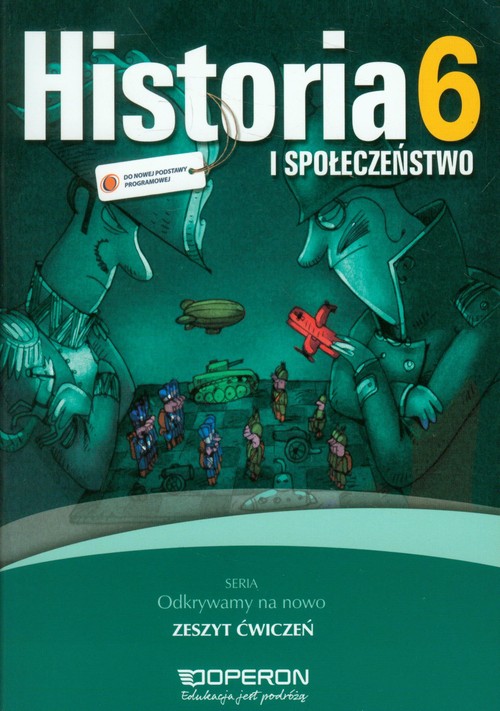 Image of Odkrywamy na nowo Historia i społeczeństwo 6 Zeszyt ćwiczeń Szkoła podstawowa