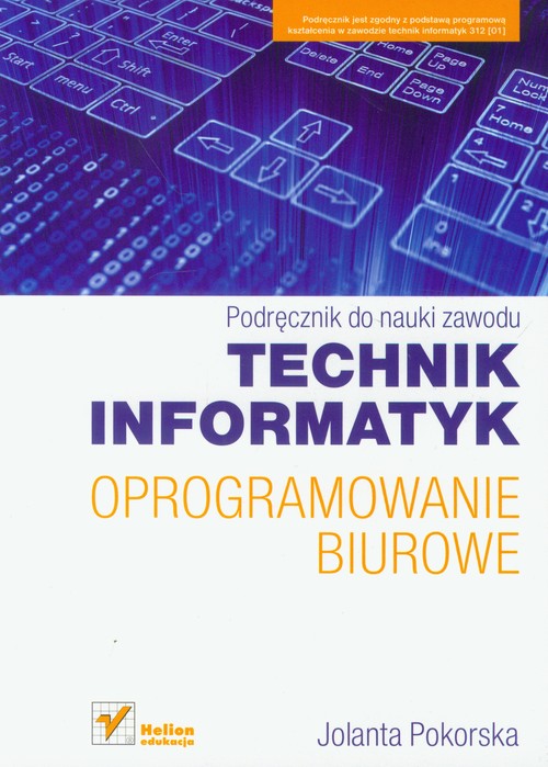 Image of Technik informatyk Oprogramowanie biurowe Podręcznik do nauki zawodu