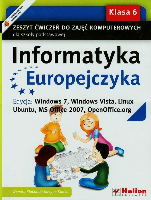 Image of Informatyka Europejczyka 6 Zeszyt ćwiczeń Edycja Windows 7 Windows Vista Linux Ubuntu MC Office 2007 OpenOffice.org Szkoła podstawowa