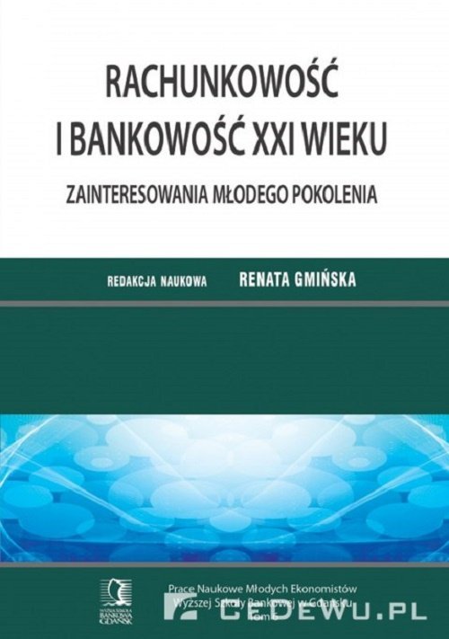 Image of Rachunkowość i bankowość XXI wieku Zainteresowania młodego pokolenia. Tom 6