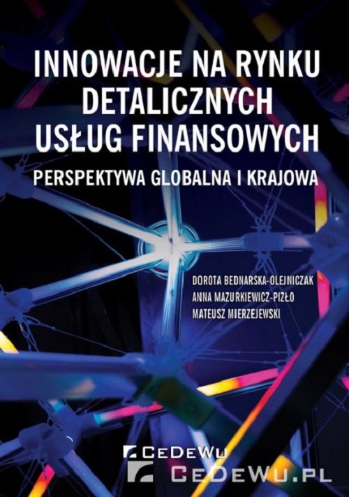 Image of Innowacje na rynku detalicznych usług finansowych Perspektywa globalna i krajowa