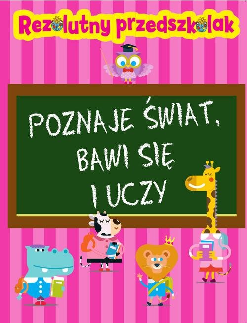 Image of Rezolutny przedszkolak Poznaje świat, bawi się i uczy