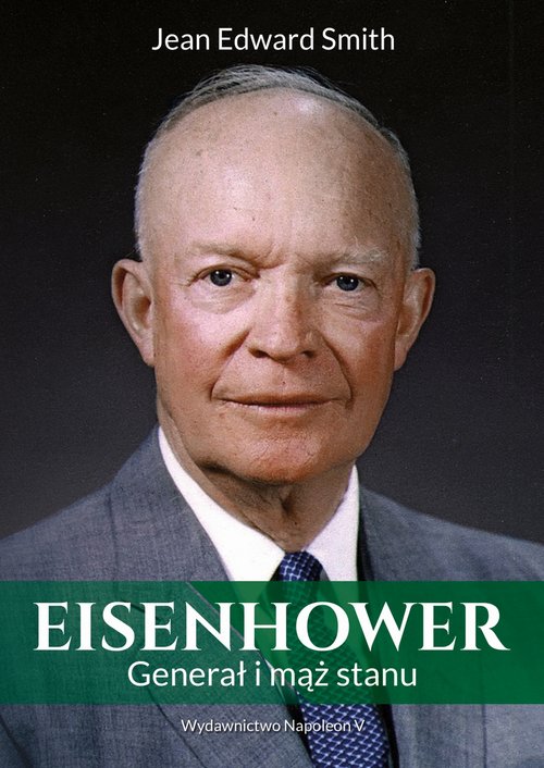 Image of Eisenhower Generał i mąż stanu