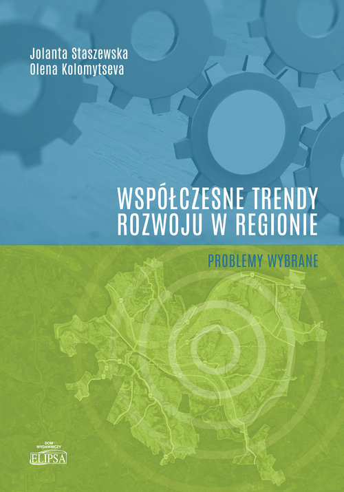 Image of Współczesne trendy rozwoju w regionie - problemy wybrane