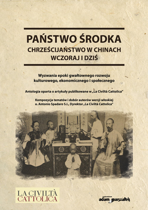 Image of Państwo środka Chrześcijaństwo w Chinach wczoraj i dziś
